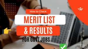 How to Check Merit List & Results for Government Jobs in Pakistan