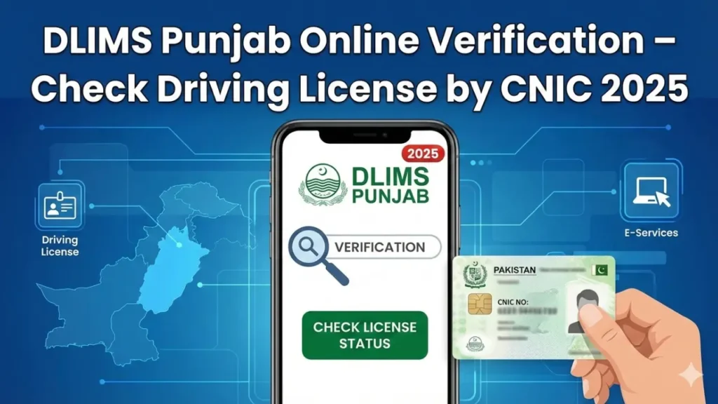 DLIMS Punjab online verification check driving license by CNIC 2025