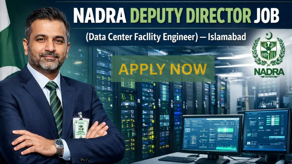 NADRA Deputy Director Job Data Center Facility Engineer Islamabad 2026