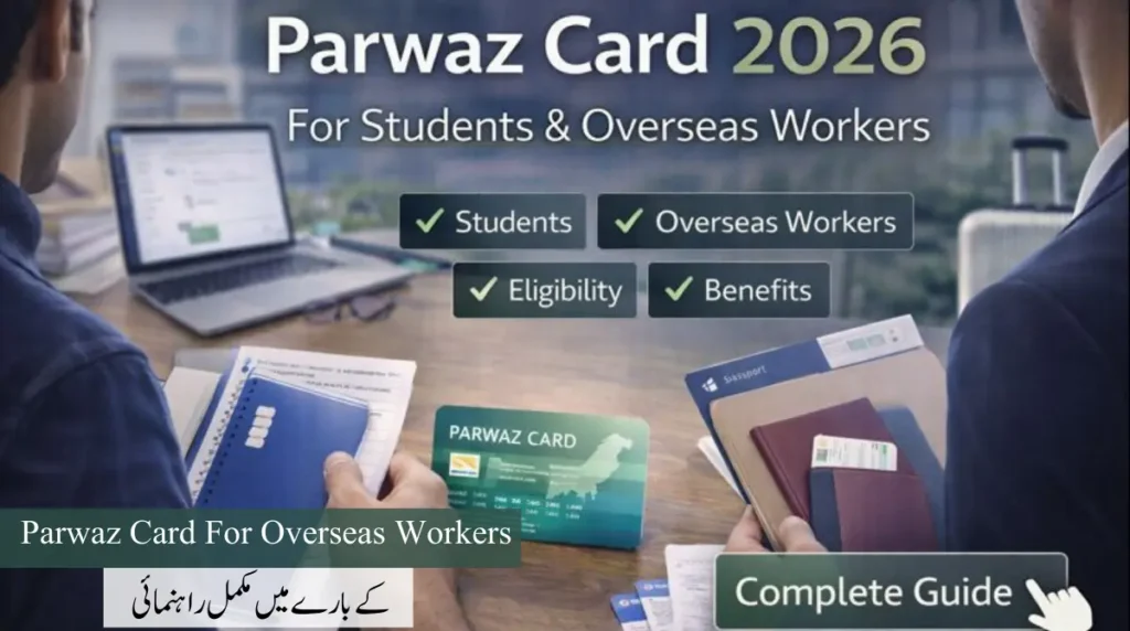 Parwaz Card 2026 for Students & Overseas Workers – Apply Online